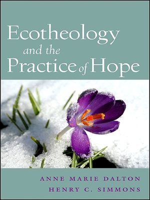 cover image of Ecotheology and the Practice of Hope